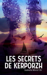 Les secrets de Kerporzh, livre d'Isabelle Morot-Sir